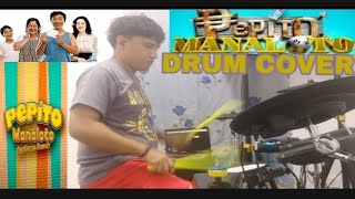 Pepito Manaloto Theme Song  Drum Cover [upl. by Bordy176]