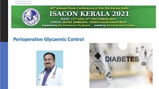 ISACON Kerala 2021 Perioperative glycemic management Dr Vijish Venugopal [upl. by Say]