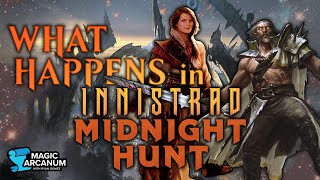 What Happens in Innistrad Midnight Hunt [upl. by Winnifred263]