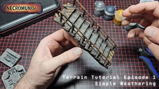 Necromunda  Terrain Tutorial Episode 1 Simple Weathering [upl. by Cullan]