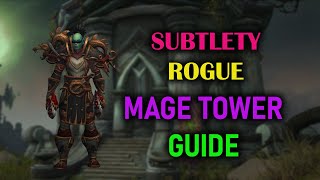 Subtlety Rogue  Mage Tower  Guide  Dragonflight Season 3 1025 [upl. by Nodyarb]