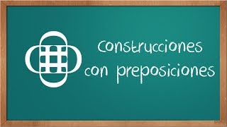 Construcciones con Preposiciones A PARA EN [upl. by Tedder136]