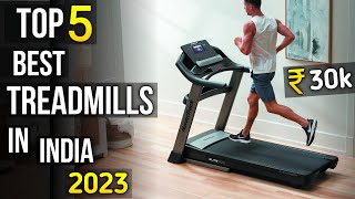 Top 5 best treadmill for home use in india ⚡ best treadmill in India 2023 ⚡ treadmill under 30000 [upl. by Puiia]