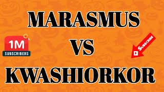 MARASMUS VS KWASHIORKOR [upl. by Hedberg642]