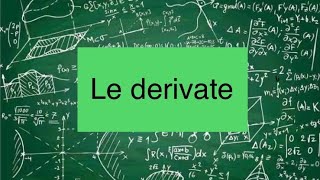 Lezione di matematica Cosa sono le derivate [upl. by Yemarej]