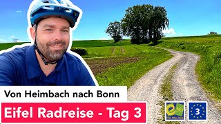 Eifel Radreise  Tag 3  Von Heimbach nach Bonn  EifelHöhenroute und EuroVelo3  Pilgerroute [upl. by Tenneb467]