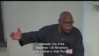 Omowale Clay December 12th Movement Tribute to Viola Plummer and commentary [upl. by Eelanaj379]