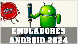 LOS EMULADORES MAS EFICIENTES DE ANDROID PARA PC EN 2024 [upl. by Kifar]