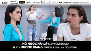 THE NEW MENTOR 2023  NGƯỜI MẪU TOÀN NĂNG  HỒ NGOC HÀ “NỔI GIẬN” KHI HƯƠNG GIANG LOẠI HAI NGƯỜI MẪU [upl. by Loleta]