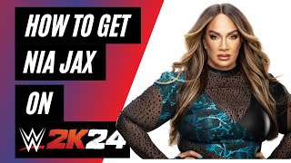 How To Get Nia Jax on WWE 2K24 [upl. by Aem]