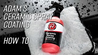 Easy to Apply Sprayable 9H Ceramic Coating  How To [upl. by Ynnoj]