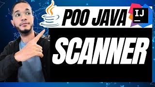 Como Usar Scanner em Java POO Java na Prática com a Classe Scanner [upl. by Gautier]