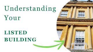 Understanding Your Listed Building [upl. by Hedva]