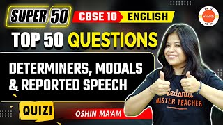 Determiners Modals amp Reported Speech Questions  Class 10 English Grammar  CBSE 2024 [upl. by Huan]