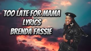 Brenda fassie  too late for mama lyrics brendafassie traditional lyrics southafrica zulu [upl. by Anilahs]