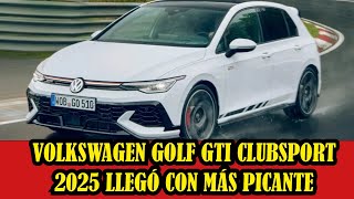 Volkswagen Golf GTI Clubsport 2025 llegó con más picante para el hot hatch alemán [upl. by Vil35]