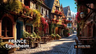 Eguisheim France 4k video 🇫🇷 Most Beautiful Places in France  Alsace Village Tour in Summer [upl. by Artinak]