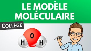 Questce quun MODÈLE MOLÉCULAIRE   Collège  PhysiqueChimie [upl. by Nus]