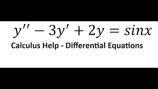 Differential Equations y3y2ysinx Complemetary and Particular Sols Undetermined Coefficients [upl. by Mcadams]