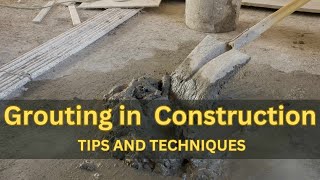 Grouting in Building Construction Tips amp Techniques [upl. by Llerehc]