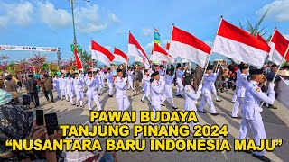 PAWAI BUDAYA TANJUNG PINANG 2024 NUSANTARA BARU INDONESIA MAJU [upl. by Latvina]