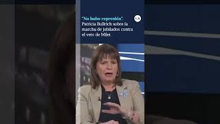 quotNo hubo represiónquot Patricia Bullrich sobre la marcha de jubilados contra el veto de Milei [upl. by Asirrac279]