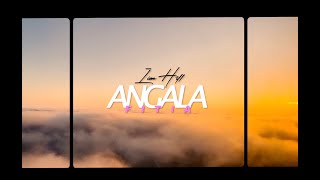 Lion Hill  Angala fitia Official video [upl. by Ailliw]