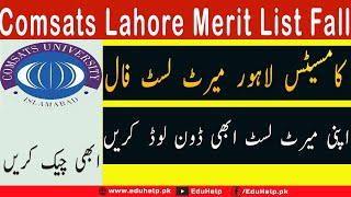 Comsats Lahore Merit List Fall 2023 [upl. by Murdocca]