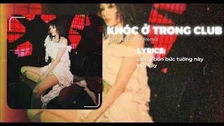 Hiền Hồ  Khóc Ở Trong Club  CM1X Remix [upl. by Lleryt]