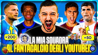 LA MIA SQUADRA AL FANTACALCIO DEGLI YOUTUBER [upl. by Ann-Marie]