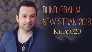 Blind Ibrahim New Stran  Kurd020 [upl. by Imoyn]