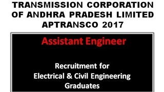 APTRANSCO 2017 Recruitment of Assistant Engineer  Electrical amp Civil [upl. by Berenice]