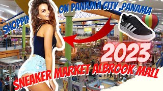 Shopping Walk in Panama City Panama  Albrook Mall 2023  Sneaker market Part 2 [upl. by Wendt]