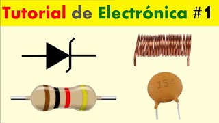 Curso de Electrónica 1 Resistencias Capacitores Inductores y Diodos [upl. by Eiramlatsyrk]