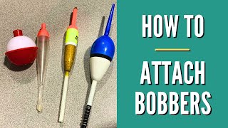 How To Attach a Bobber [upl. by Aneba]