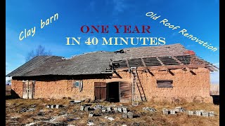 ONE YEAR TIMELAPSE  Renovating Old Roof  Working Only On Weekends [upl. by Annij]