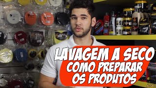 Lavagem a Seco Ecológica Profissional  Produtos Como Preparar [upl. by Casper48]