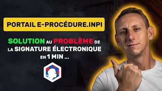 Signature électronique sur ProcédureINPI régler le problème en 1 min [upl. by Salkcin879]