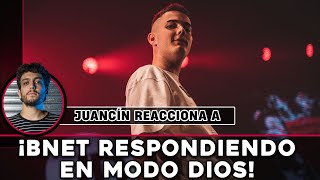 ¡JUANCÍN REACCIONA a BNET RESPONDIENDO EN MODO DIOS [upl. by Thaddus376]