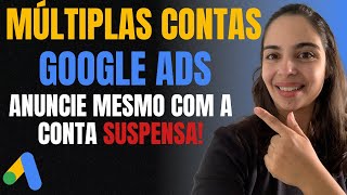 SUBCONTA GOOGLE ADS Crie Múltiplas Contas e Continue Anunciando [upl. by Lorens150]