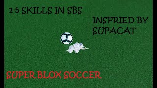 1 to 5 star skills moves in Super Blox Soccer  SBS [upl. by Amarette]