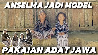 ANSELMA JADI MODEL PAKAIAN ADAT JAWA [upl. by Nomolos]