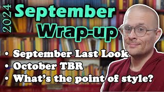 September Wrapup Does style matter [upl. by Aguste105]