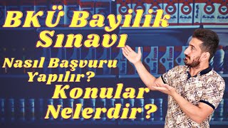 BKÜ Bayilik Sınavına Nasıl Başvuru Yapılır Konular ve Soru Dağılı  Ne zaman Nerede Yapılır [upl. by Burhans]