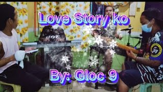 Love story ko By Gloc 9 Lyrics Cover By Pusong Andoks Band  Kuya Dash [upl. by Towny]