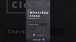 Whatsapp Mobile App Clone Design Using Flutter  ColorCode fluttertutorial fluttermobileappdev [upl. by Eadas]