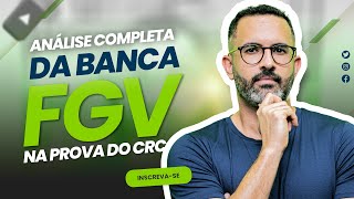 Análise Completa da Banca FGV na Prova do CRC [upl. by Tomkins]