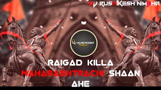 Raigad Killa Maharashtrachi Shaan Ahe  tapori mix   dj rushikesh nimbha [upl. by Leahicm]