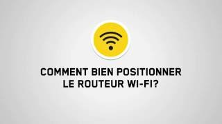 Comment positionner le routeur Wifi [upl. by Atnwahs]