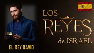 LA HISTORIA DE LOS REYES DE ISRAEL  EL REY DAVID  EL REY SEGÚN EL CORAZÓN DE DIOS  Serie Reyes [upl. by Anitac431]